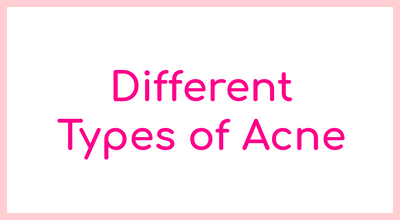 Different Types of Acne